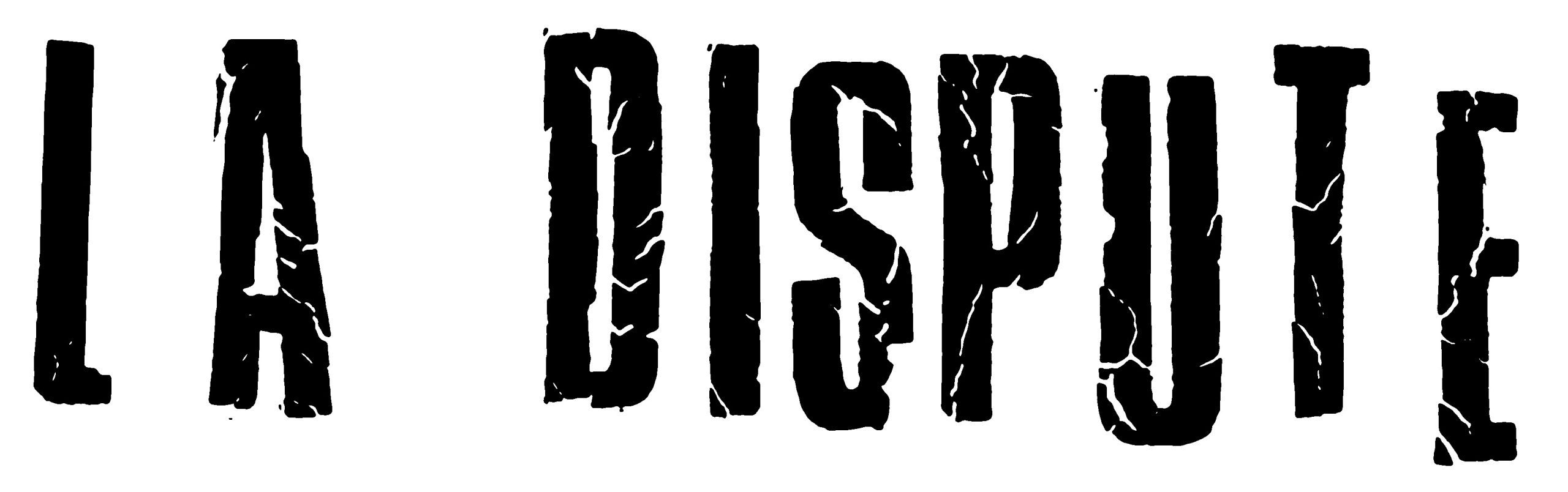 LA DISPUTE